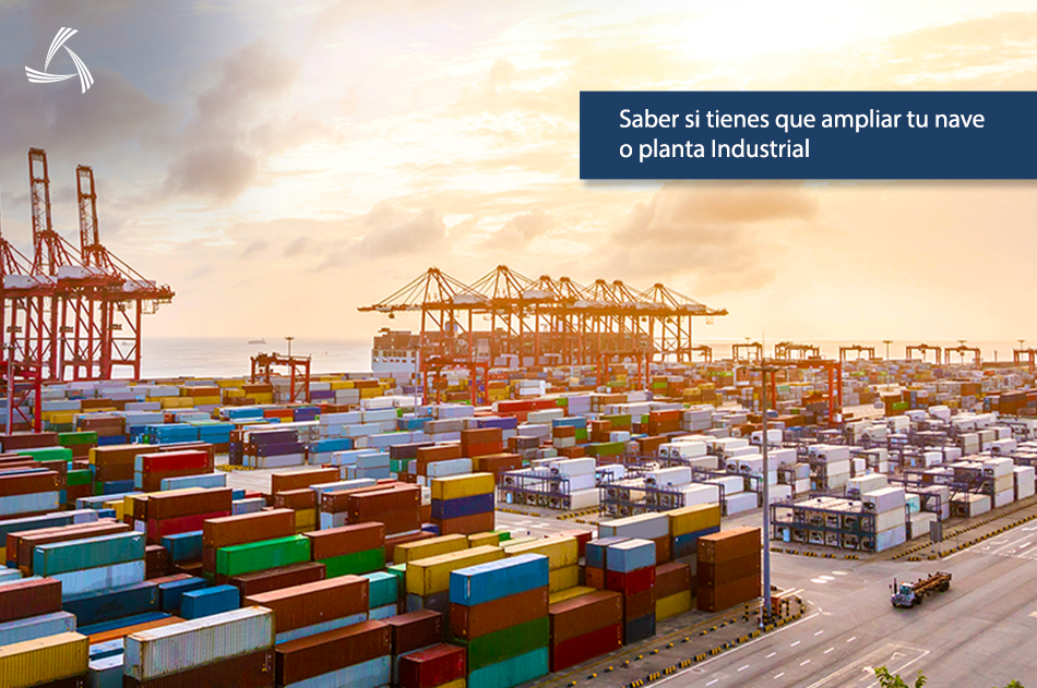 Saber si tienes que ampliar tu nave o planta Industrial